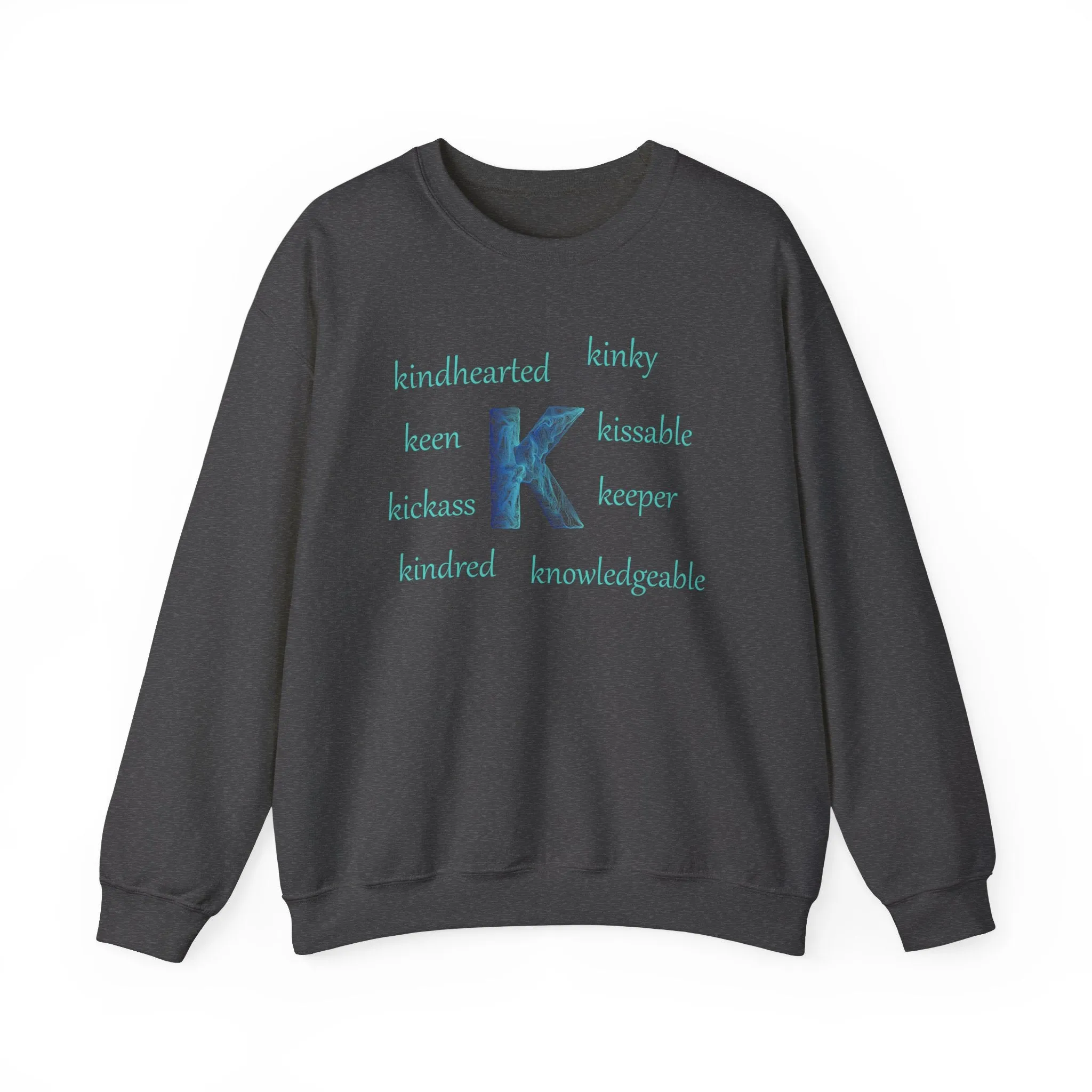 K Alphabet Sweatshirt, Alphabet Initial "K" Motivational, Mental Health, Optimistic, Unisex Heavy Blend™ , Self-affirming Sweatshirt