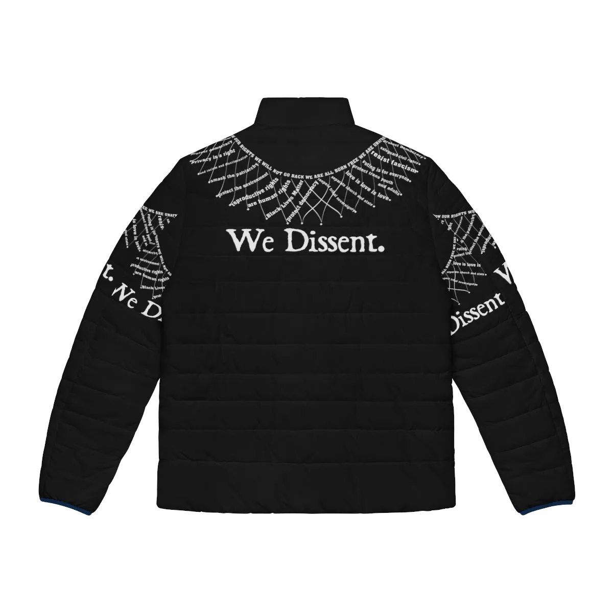 "Empower Your Voice: 'We Dissent' Puffer Jacket"