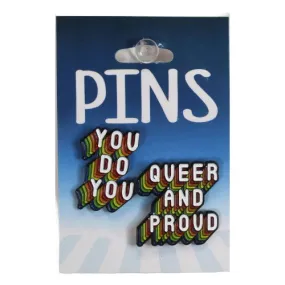 You Do You/Queer and Proud: Pins - Kalan